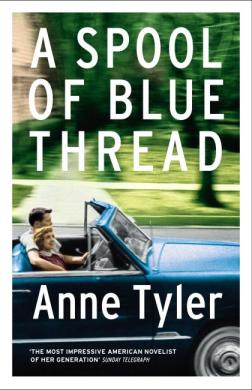 Anne Tyler-A Spool of Blue Thread